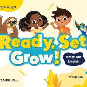 READY, SET, GROW 1 WORKBOOK